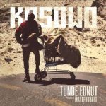 Tunde Ednut - Kosowo [AuDio]