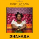 Ruby Gyang - Shakara ft Ajebutter22 [AuDio]