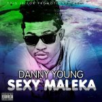 Danny Young - Sexy Maleka