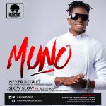 Muno - Never Regret [AuDio + ViDeo]