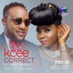 Kcee - Correct ft Yemi Alade [AuDio]