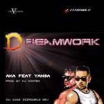AKA - Dreamwork ft Yanga