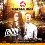 Frank Edwards & Ngozi - Oghene Doh [AuDio]