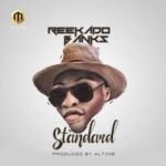 Reekado Banks - Standard [AuDio]