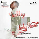 Sunkkeysnopp - Lady NaNa