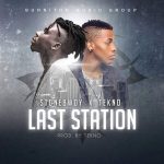 Stonebwoy - Last Station ft Tekno [AuDio]