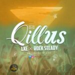 LXE & RockSteady - Qillus [AuDio]