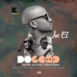 Joe EL - Do Good (Remix) ft Sound Sultan & Honorebel [AuDio]