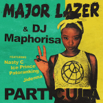 Major Lazer - Particula ft Nasty C, Ice Prince, Patoranking & Jidenna [AuDio]