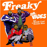 Dr Vades - Freaky ft Wande Coal & Beenie Man [AuDio]