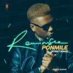 Reminisce – Ponmile (Street Remix) [AuDio]