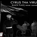 Cyrus Tha Virus - Black Flag