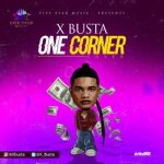 XBusta – One Corner (Cover) [AuDio]