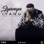 Iyanya - Iyanu (Holy Water) [AuDio]