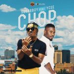 Sugarboy – Chop ft Ycee [AuDio]