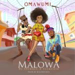 Omawumi – Malowa ft Slimcase & DJ Spinall [AuDio]