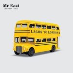 Mr Eazi - Lagos To London