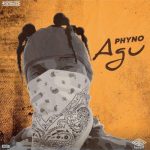 Phyno – Agu [AuDio]