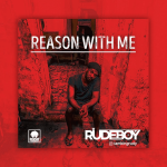 Rudeboy – Reason With Me [AuDio]