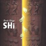 Broda Shaggi – Shi [AuDio]