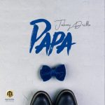 Johnny Drille – Papa [AuDio]