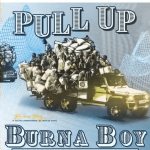 Burna Boy – Pull Up [AuDio]