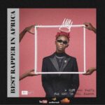 Blaqbonez – Best Rapper In Africa [AuDio]