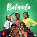 Broda Shaggi – Bolanle (Cover) ft Zlatan