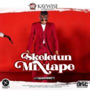 Top Naija Djs MixTape 6 DJ Kaywise – Skeletun Mixtape