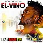 El Vino - Bad Man Tin