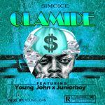 Simoice - Olamide ft Young John & Junior Boy [AuDio]