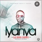 Iyanya - Le Kwa Ukwu [AuDio]