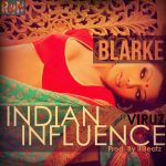 Blarke - Indian Influe​nce