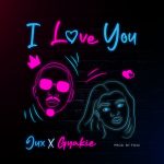 Jux - I Love You ft Gyakie