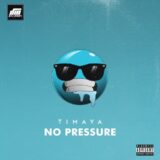 Timaya - No Pressure