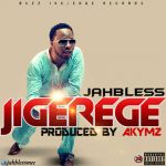 Jahbless - Jigerege