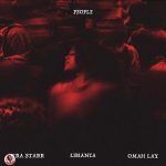 Libianca - People Remix ft Ayra Starr & Omah Lay