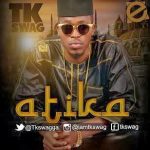 T.K Swag - Atika [AuDio]