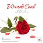 Wande Coal - Plan B
