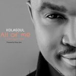 Kolasoul - All Of Me [AuDio]