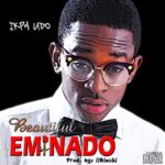Ikpa Udo - Beautiful Eminado [AuDio]