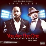 JahBless - You Are The One ft Banky W