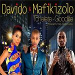 Davido & Mafikizolo - Tchelete (Good Life) [AuDio]