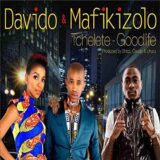 Davido & Mafikizolo - Tchelete (Good Life) [AuDio]