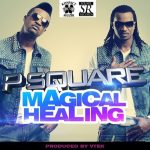 P Square - Magical Healing