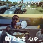 Flavour - Wake Up ft Wande Coal