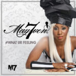 May7ven - What Your Feeling