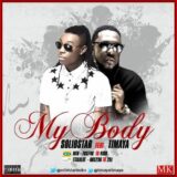 Solidstar - My Body ft Timaya [ViDeo]