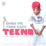 Tekno - Show Me Your Back [AuDio]