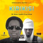 Sir Victor Uwaifo - Kirikisi ft Ice Prince [AuDio]